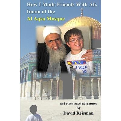 How I Made Friends With Ali, Imam of the Al Aqsa Mosque