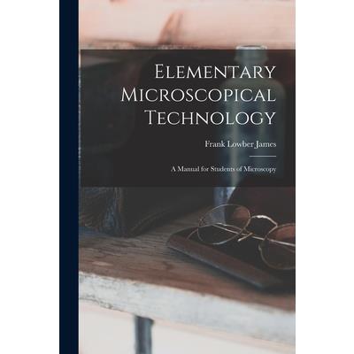 Elementary Microscopical Technology