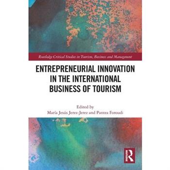 Entrepreneurial Innovation in the International Business of Tourism