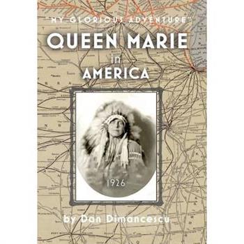Queen Marie in America