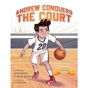 Andrew Conquers the Court