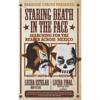 Staring Death in the Face