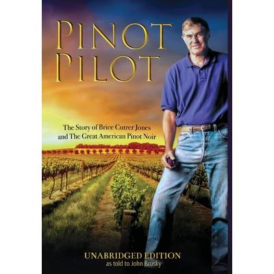Pinot Pilot, Unabridged Edition
