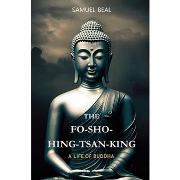 The Fo-Sho-Hing-Tsan-King