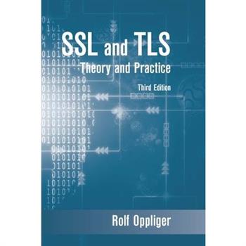 SSL and Tls: Theory and Practice, Third Edition