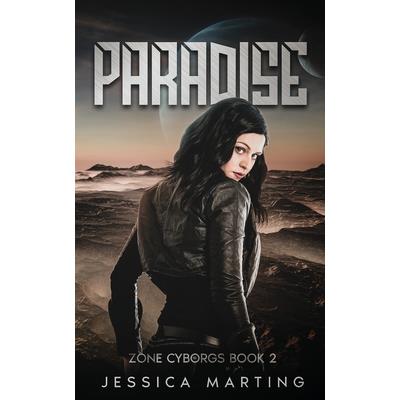 Paradise (Zone Cyborgs Book 2)