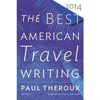 The Best American Travel Writing 2014