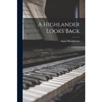 A Highlander Looks Back