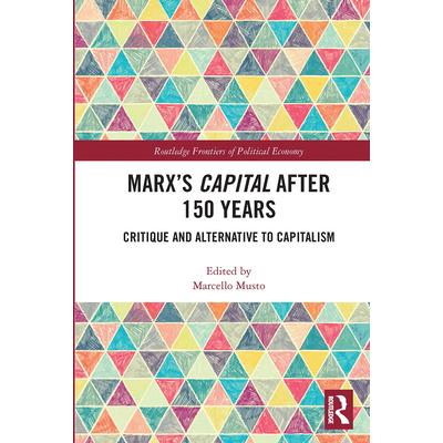 Marx's Capital After 150 Years