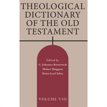 Theological Dictionary of the Old Testament, Volume VIII, Volume 8