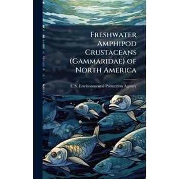 Freshwater Amphipod Crustaceans (Gammaridae) of North America