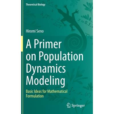 A Primer on Population Dynamics Modeling