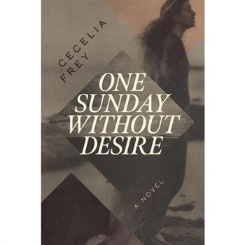 One Sunday Without Desire