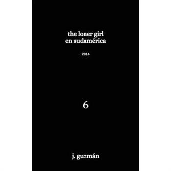 The Loner Girl en Sudam矇rica