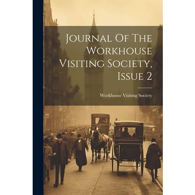 Journal Of The Workhouse Visiting Society, Issue 2