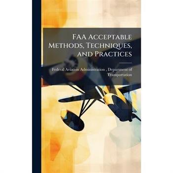 FAA Acceptable Methods, Techniques, and Practices