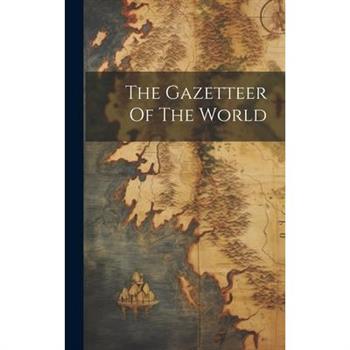 The Gazetteer Of The World