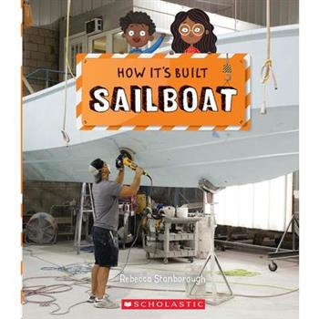 Sailboat (How It’s Built)