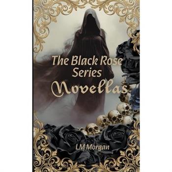 The Black Rose series novellas