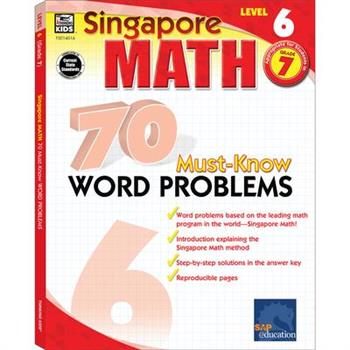 Singapore Math 70 Must-Know Word Problems, Level 6