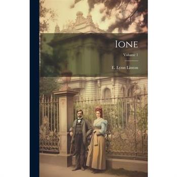 Ione; Volume 1