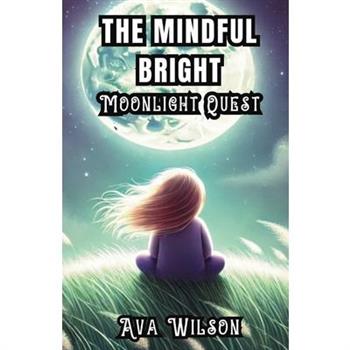 The Mindful Bright Moonlight Quest