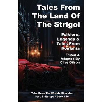 Tales From The Land Of The Strigoi