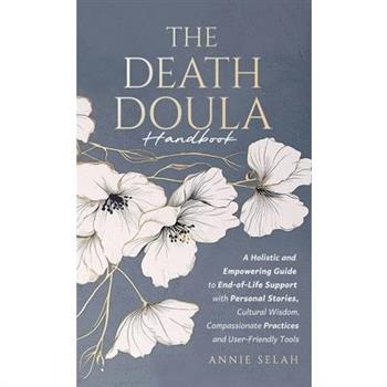 The Death Doula Handbook