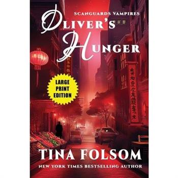 Oliver's Hunger (Scanguards Vampires #7)