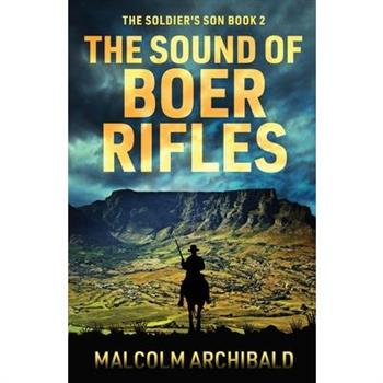 The Sound of Boer Rifles