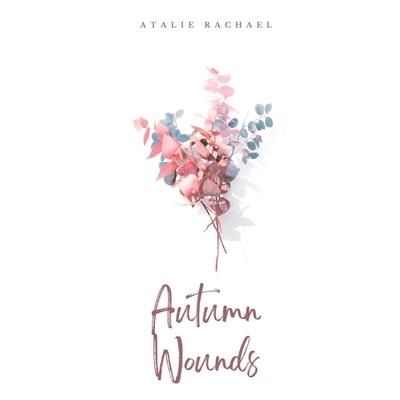Autumn Wounds