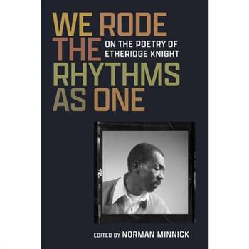 We Rode the Rhythms as One