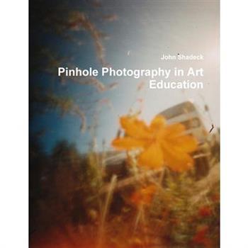 Pinhole Photography in Art Education