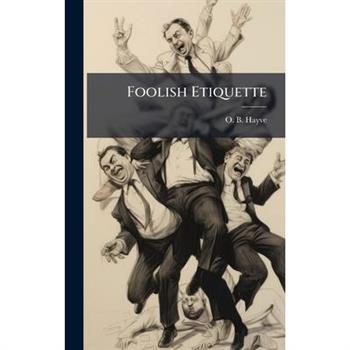 Foolish Etiquette