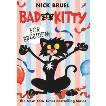 Bad Kitty for President