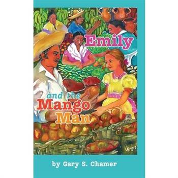 Emily and the Mango Man