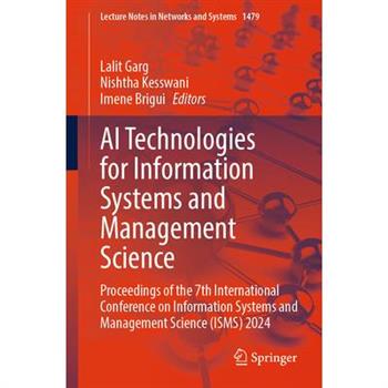 AI Technologies for Information Systems and Management Science