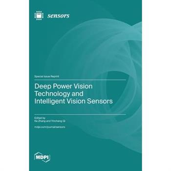 Deep Power Vision Technology and Intelligent Vision Sensors