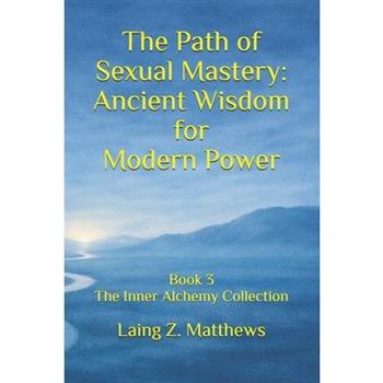 The Path of Sexual Mastery