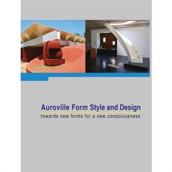 Auroville Form Style and Design