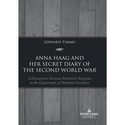 Anna Haag and Her Secret Diary of the Second World War
