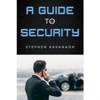 A Guide To Security