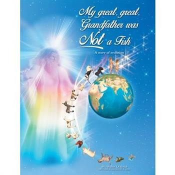 My great, great, Grandfather was Not a Fish