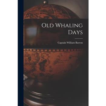 Old Whaling Days Old Whaling Days
