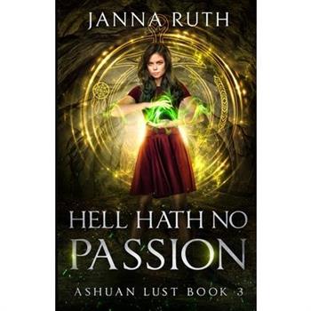 Hell Hath no Passion