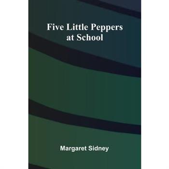 Five Little Peppers at School