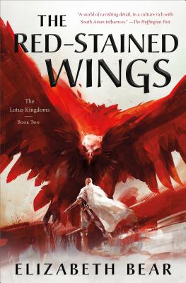The Red-Stained WingsTheRed-Stained WingsThe Lotus Kingdoms Book Two