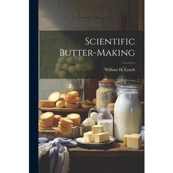 Scientific Butter-Making