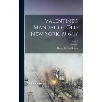 Valentine's Manual of old New York. 1916/17; Volume 7