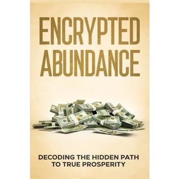Encrypted Abundance Explained